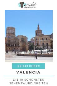 Valencia ist vieles, nur nicht langweilig: Valencia Sehenswurdigkeiten Meine Top 10 Highlights Valencia Spanien Reise Reisen