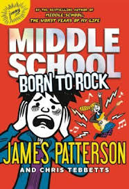 Middle School Born To Rock Jf Pat Middle School Books Middle School Series Middle School
