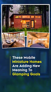 These Mobile Miniature Homes Accommodation In Usa Is The New Definition Of Glamping Or As We Call It Staycation You Have All The Am Home Glamping Small House