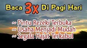 Baca Doa Ini 3 Kali Dipagi Hari Pintu Rezeki Terbuka Segala Hajat Ter Doa Membaca Segalanya