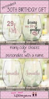 30th Birthday Wine Glass Set 29ish Kissing My 20 S Goodbye 30th Birthday Wine Glass Birthday Wine Glass Birthday Wine