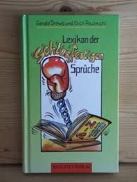 Der richtige spruch zum ruhestand. Lexikon Der Schlagfertigen Spruche Drews Gerald Paulmichl Buch Gebraucht Kaufen A02jebjk01zze