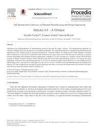 The fourth industrial revolution, also referred to as industry 4.0 is starting to change the way goods are produced, and organizations of all sizes operate. Pdf Industry 4 0 A Glimpse