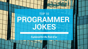 Top 10 Programmer Jokes Explained For The Rest Of Us Id Tech They're easy to remember, take no time to tell, and if crafted just right pack a mightier punch than a joke with a longer set up. top 10 programmer jokes explained for