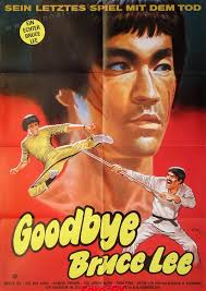 Goodbye Bruce Lee: His Last Game of Death