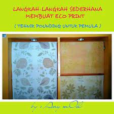 Eco Print Ada Beberapa Teknik Dlm Membuat Eco Print Dimana Tiap Teknik Punya Kelebihan Kekurangan Masing Masing Yang Akan Saya Sha Pencetakan Kain Teknik