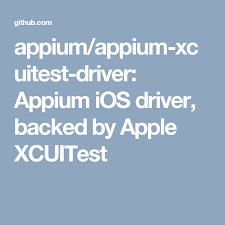 Appium Appium Xcuitest Driver Appium Ios Driver Backed By Apple Xcuitest Drivers Apple Github