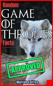 Season 1, episode 1, winter is coming first appearance: Random Game Of Thrones Facts You Probably Don T Know Fun Facts And Secret Trivia Kindle Edition Buy Online In Bolivia At Desertcart 116307110