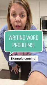 Writing Word Problems: A Guide for Teachers