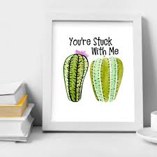 O.k., i said, i will not water it for a month. Cactus You Re Stuck With Me Print Cactus Printable Wall Etsy Wall Art Prints Cactus Wall Art Wall Printables