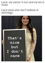 What does my moon sign affect? My Cancer Is Sun And My Leo Is Mooooooon Lanadelrey