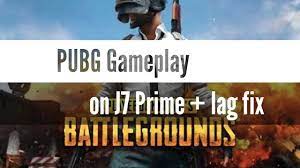 Pubg Andriod Gameplay On J7 Prime Lag Fix How To Enable High Settings Youtube