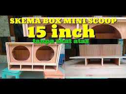 Skema box 12 inch mini scoop. Skema Box Mini Scoop Tanpa Skat Atas Youtube