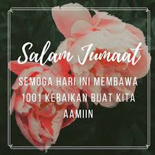 Ulu segala hari diucapkan kepada semua. Salam Jumaat Assalamualaikum Selamat Pagi Salam Jumaat Facebook