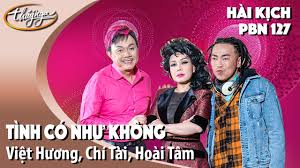 Đứng cạnh việt hương, tôi bị khớp, ngại quá. Pbn 127 Hai Ká»‹ch Tinh Co NhÆ° Khong Viá»‡t HÆ°Æ¡ng Chi Tai Hoai Tam Youtube