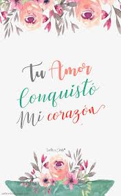 Tu Amor Conquisto Mi Corazon Imagenes Cristianas Frases Cristianas De Amor Imagenes Cristianas Fondos Cristianos Para Celular