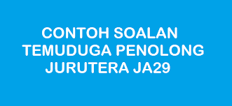 Contoh Soalan Temuduga Penolong Jurutera Ja29 Kerjaya2u Com