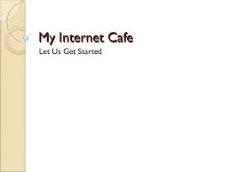 We will make our best efforts to inform you as soon as possible if the services and/or products you have ordered are not available. My Internet Cafe
