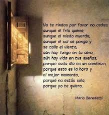 Mario benedetti nació en uruguay en 1920, periodista y escritor perteneciente a la generación del 45. Fragmento Del Poema No Te Rindas De Mario Benedetti Poema No Te Rindas Poemas No Te Rindas