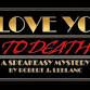 I Love You to Death | Mansion Murder Mystery: event image