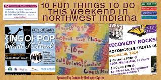 Labor day became a federal holiday in 1894, under president grover cleveland. 10 Fun Things To Do This Weekend In Northwest Indiana A Labor Day Weekend Full Of Fun Nwilife