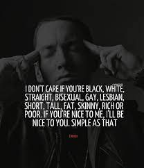 Eminem Quote Picture About Being Nice Eminem Quotes Quotes To Live By Eminem Lyrics
