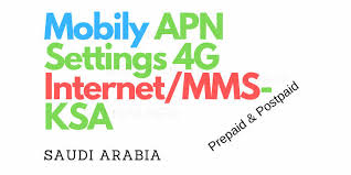 Mobily Apn Settings 4g Internet And Mms Expatsa
