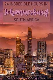 14 Unmissable Things To Do In Johannesburg In 2021 South Africa Travel Cool Places To Visit Johannesburg City