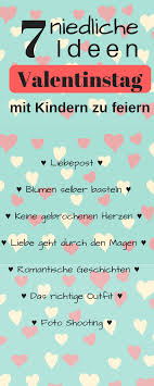 Valentinstag Mit Kindern 7 Susse Inspirationen Valentinstag Kinder Valentinstag Geschenk Fur Ihn Valentinstag