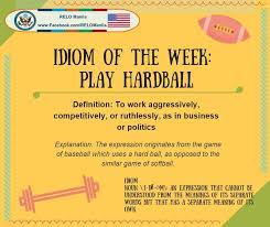 Idiom Play The Hardball Idioms Idioms And Phrases English Idioms