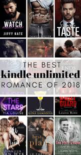 The Best Kindle Unlimited Romance Books Of 2018 Kindle Romance Books Kindle Unlimited Romances Good Romance Books