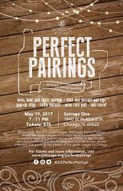 Perfect pairing completes your events by perfectly marrying your menu, drinks and event themes, with the. Perfect Pairings Invite Final April 2017 Www Jlchicago Org