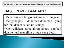 Dalam waktu yang cukup terbatas sementara tuntutan proses tender menjelang akhir tahun 2018 maka proses updating contoh dokumen pengadaan (cdp) versi perpres 16/2018 yang awalnya hanya. Ppt Dokumen E28093dokumen Perniagaan Sebagai Sumber Maklumat Wan Zafiq Academia Edu