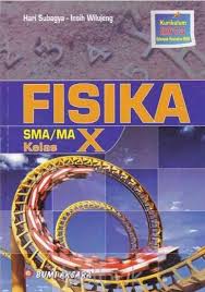 17,6 x 25 cm 530.07 kar karyono f fisika 1 : Fisika Sma Ma Kelas X Kurikulum 2013 Kelompok Peminatan Mipa Hari Subagya Belbuk Com