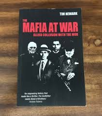 Mafia at War : Allied Collusion with the Mob by Tim Newark (2023, TPB)  9781784388942| eBay