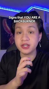 Signs Na Ikaw ay Backburner: Huwag Magsettle sa Less