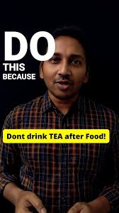 Do not drink tea☕, coffee☕ or chew betel nut after your meal🥗!