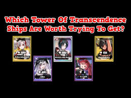 Which Tower Of Transcend. Ships Are Worth Getting? | Azur Lane - YouTube