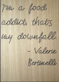 However, his career took a massive overturn when he was sentenced to prison in sweden for allegedly raping a minor. Amazon Com Mundus Souvenirs I M A Food Addict That S My Downfall Quote By Valerie Bertinelli Laser Engraved On Wooden Plaque Size 8 X10 Home Kitchen