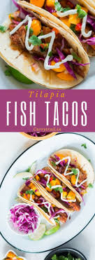 Maybe you would like to learn more about one of these? This Easy Tilapia Fish Tacos Recipe With Mango Salsa Is Easy To Make And The Flavors In It Is Guaranteed To Blow You Fish Tacos With Cabbage Fish Tacos Recipes