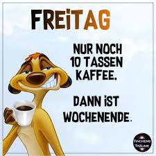 Diverse Freitag Bilder Freitag Spruche Freitag