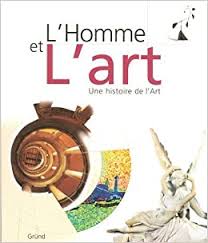 . et des devoirs de l'homme de 1948 (art. L Homme Et L Art Amazon Fr Hollingsworth Mary Argan Giulio Carlo Canal Denis Armand Planchon Olivier Livres