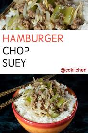 This Easy Chop Suey Style Recipe Is Made With Ground Beef And Vegetables And Served Over Rice Great Way T Hamburger Chop Suey Recipe Chop Suey Oriental Dishes