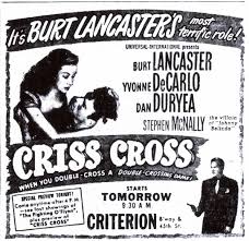 Starring burt lancaster and yvonne de carlo. Criss Cross 1949 Robert Siodmak Twenty Four Frames
