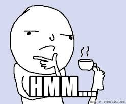 Mmmm hmmm meme please share this video, subscribe, and like so that i can continue to. Hmm Meme Holding Tea Cup With Feet Meme Generator