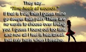 The uncertainty that comes along with a painful event often leaves one wondering if the ache will ever end. Time Heals All Wounds Quote Collection Of Inspiring Quotes Sayings Images Wordsonimages