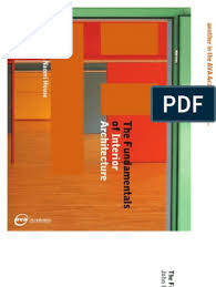 The Fundamentals Of Interior Architecture 2007 Bbs Interior Design Interior Design