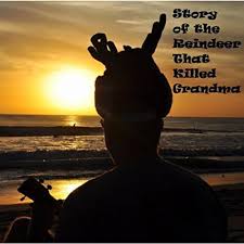 Amazon.com: Story of the Reindeer That Killed Grandma : Big Werl: Digital  Music