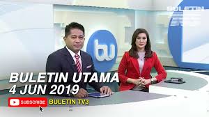 Berita terkini dan sahih hanya di buletin tv3 Buletin Utama 2019 Selasa 4 Jun Youtube