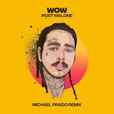 Post malone, roddy ricch, tyga. Post Malone Wow Michael Prado Remix By Michael Prado